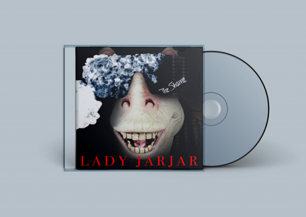 Lady JarJar - The Shame