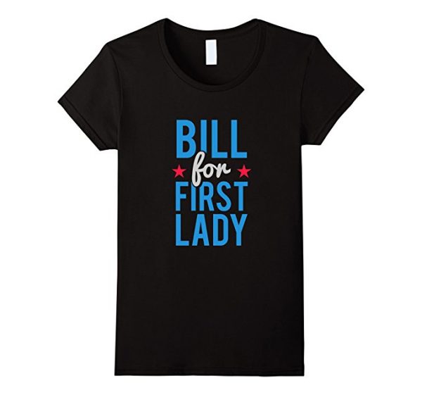 Bill for first lady T-shirt