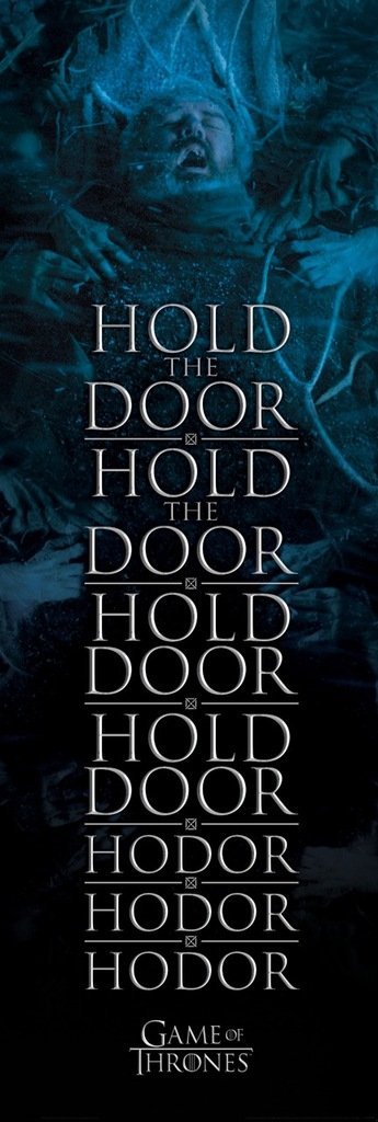Game of Thrones Hold the Door Hodor Poster