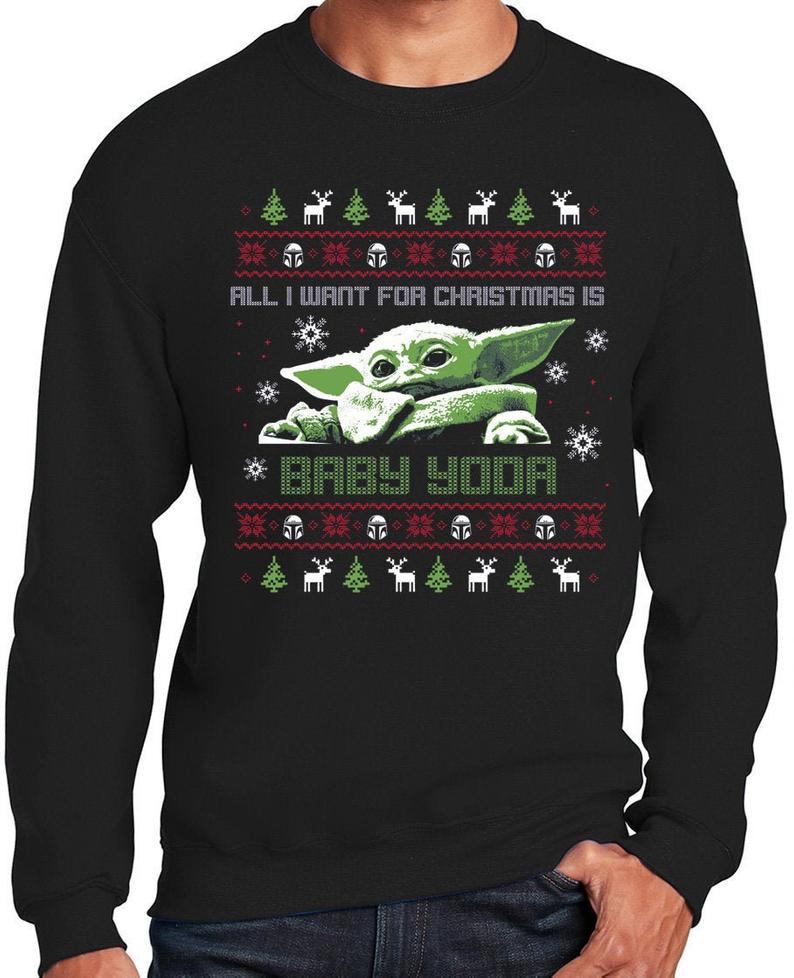 All I Want for Christmas is Baby Yoda back Sweater