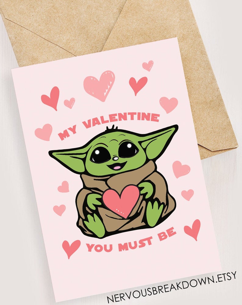 my valentine you must be funny baby yoda card