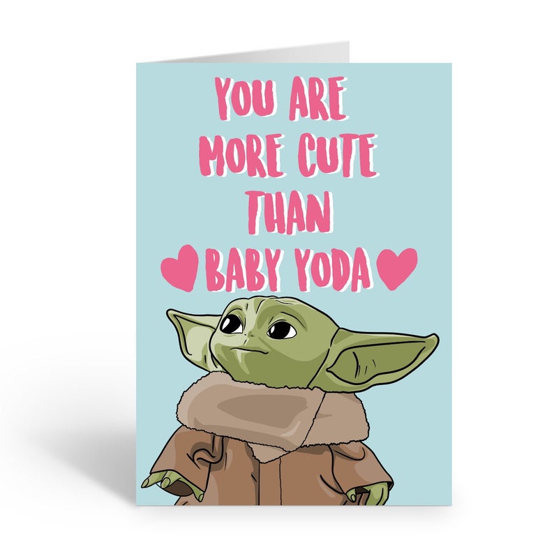 You Are More Cute Than Baby Yoda card