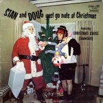 Stan and Doug Yust Go Nuts at Christmas