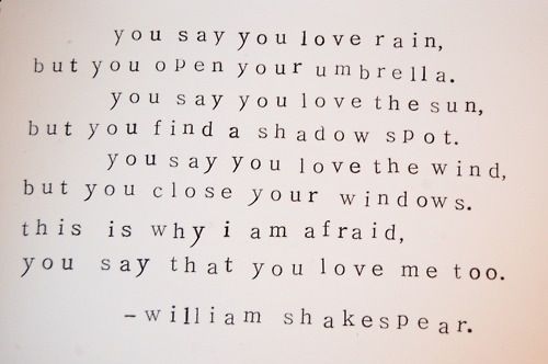 You say you love rain…