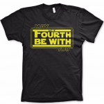 May the Fourth be With You Shirt