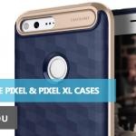 best-google-pixel-pixel-xl-cases