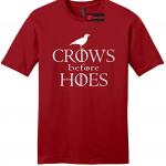 Game of Thrones Crows Before Hoes T-Shirt