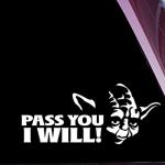 Pass You I Will! Funny High Quality Star Wars Car Decal