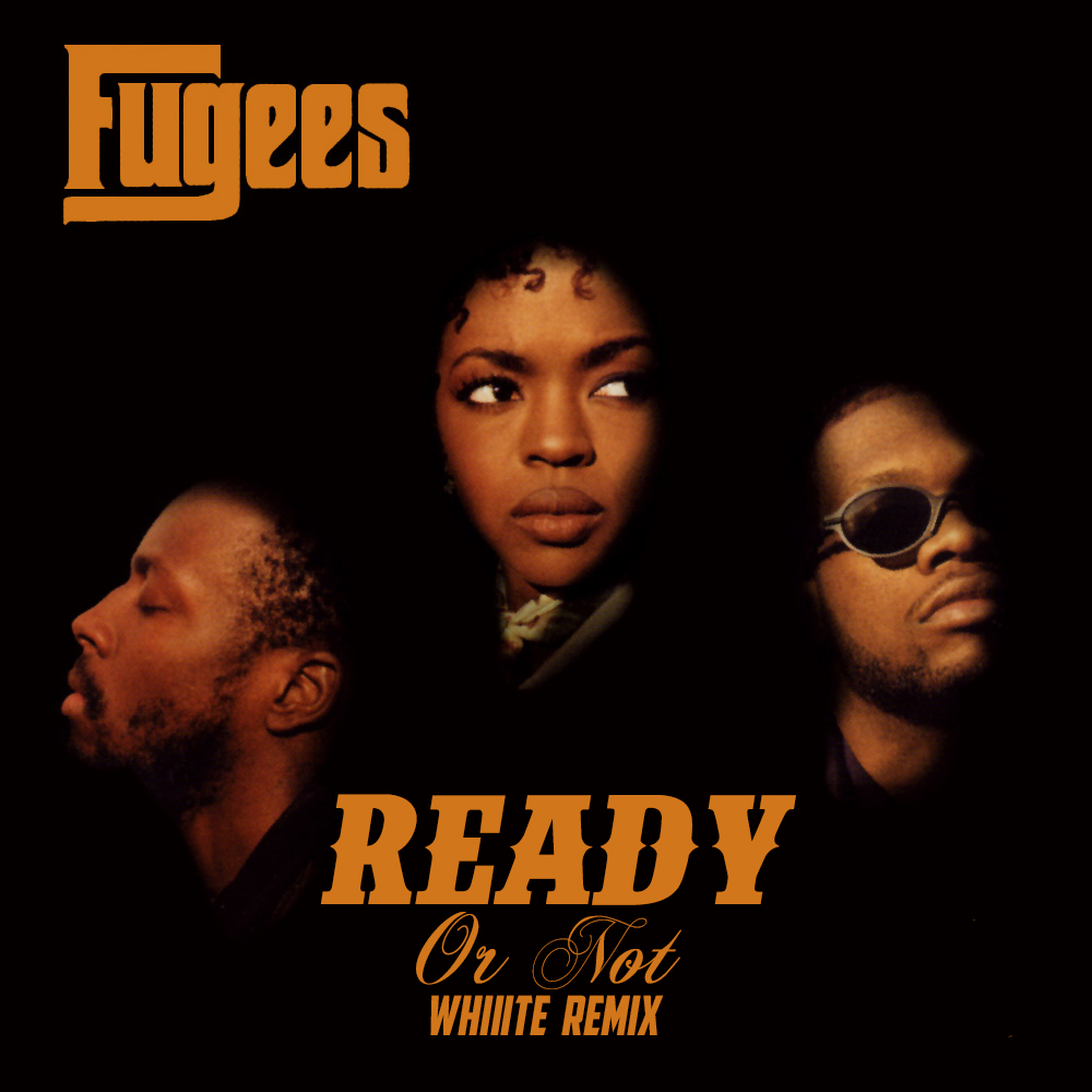 Fugees Ready or Not
