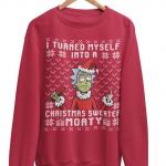 I Turned My Self Into A Ugly Christmas Sweater Morty