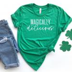 Magically Delicious St Partick’s Day Shirt